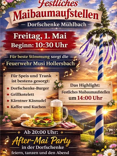 Een vrolijke festivalaankondiging voor de Maibaumoprichting in Mühlbach op 1 mei. Er zijn burgers, grill koteletten en een After-Mai-feest vanaf 20:00 uur.