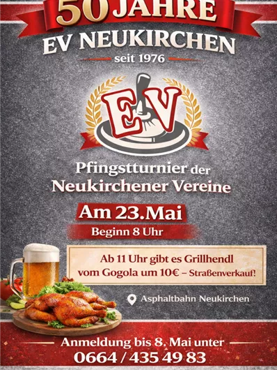 An invitation to the Pentecost tournament of the Neukirchen clubs on May 23. Grilled chicken will be sold and the event starts at 8 o'clock.